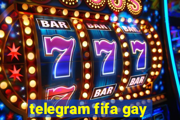 telegram fifa gay